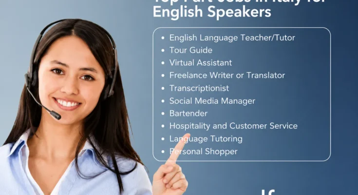 10 Best English Speaking Jobs in Italy for Foreigners
